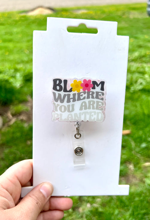 Bloom where you are planted interchangeable badge reel