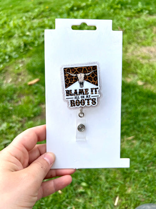 Blame it all on my roots interchangeable badge reel