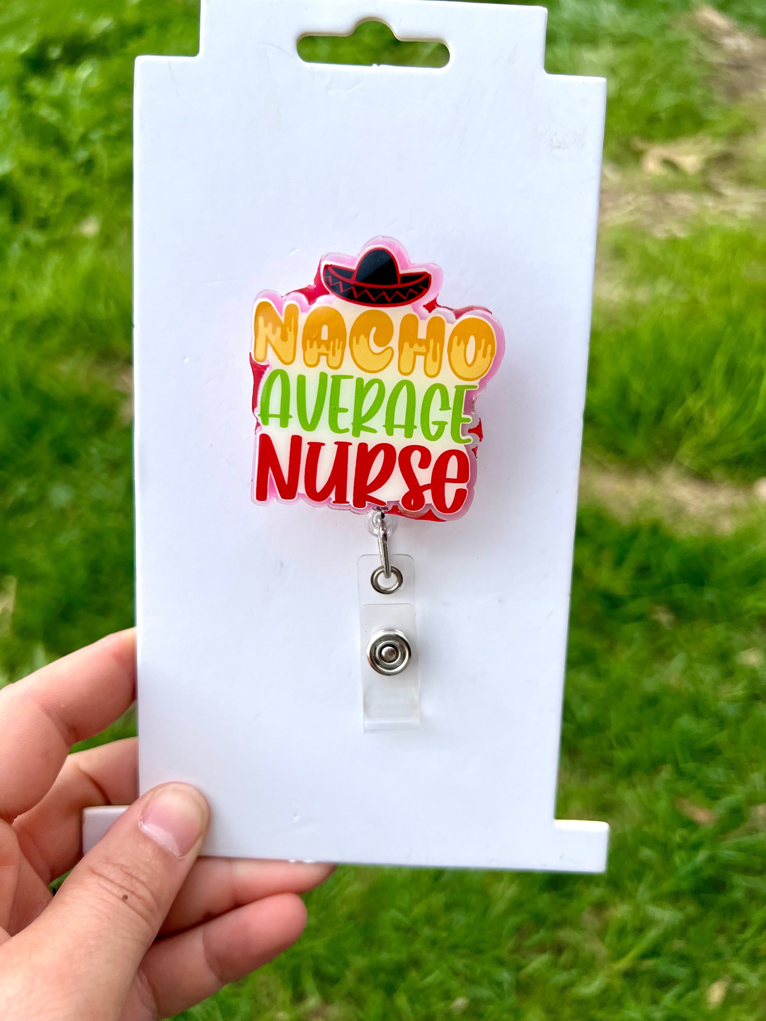 Nacho average nurse interchangeable badge reel